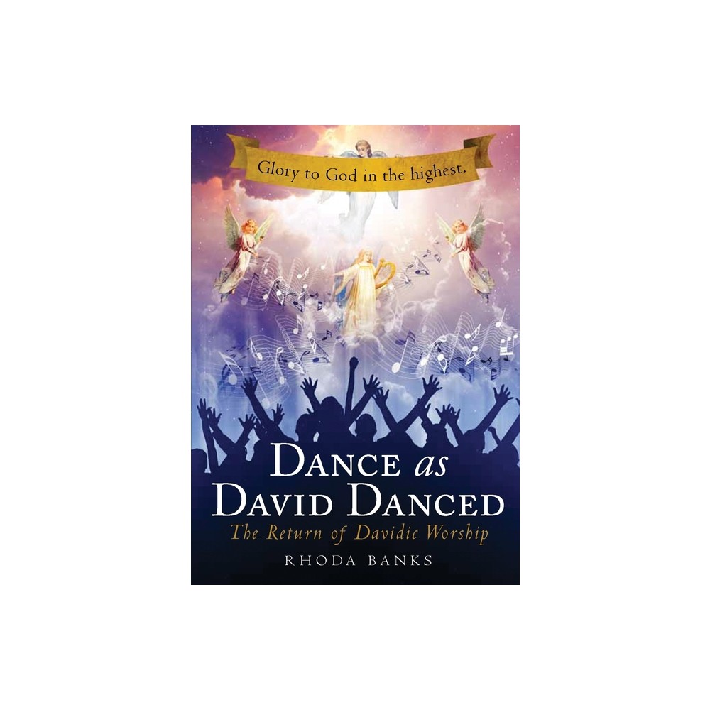 Dance as David Danced - by Rhoda Banks (Paperback)