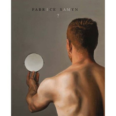 Fabrice Samyn - by  Vinciane Despret & Pascal Rousseau & Wivine de Traux (Hardcover)