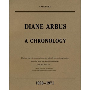 Diane Arbus: A Chronology, 1923-1971 - by  Elisabeth Sussman & Doon Arbus & Jeff L Rosenheim (Paperback) - 1 of 1