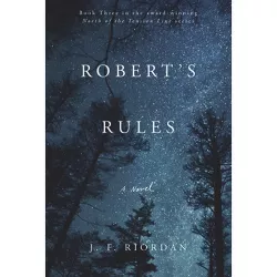 Robert's Rules - (North of the Tension Line) by  J F Riordan (Paperback)