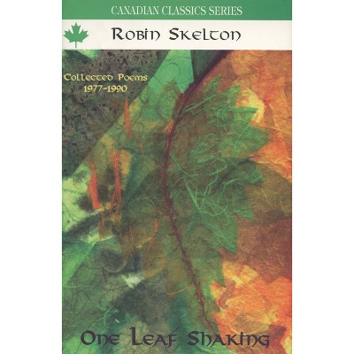 One Leaf Shaking - by  Robin Skelton (Paperback)