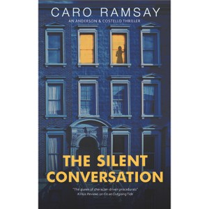 The Silent Conversation - (Anderson & Costello Mystery) by  Caro Ramsay (Paperback) - 1 of 1