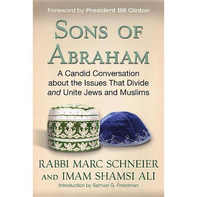 Sons of Abraham - by  Marc Schneier & Shamsi Ali (Paperback)