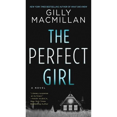 The Perfect Girl - by Gilly MacMillan (Paperback)