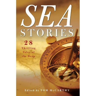 Sea Stories - by  Tom McCarthy (Hardcover)