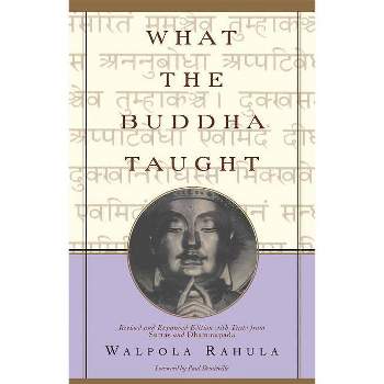 What the Buddha Taught - by  Walpola Rahula (Paperback)