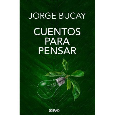 Cuentos Para Pensar (Edición Especial de Lujo) - by  Jorge Bucay (Hardcover)