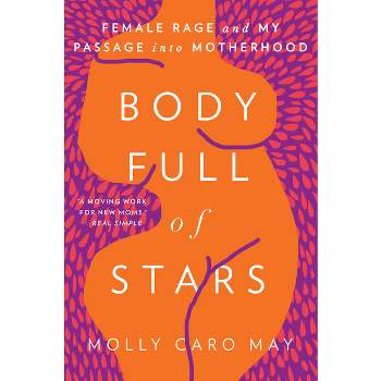 Body Full of Stars - by Molly Caro May