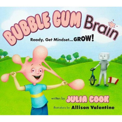 Bubble Gum Brain - by  Julia Cook (Paperback)