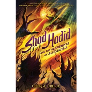Shad Hadid and the Alchemists of Alexandria - by George Jreije - 1 of 1