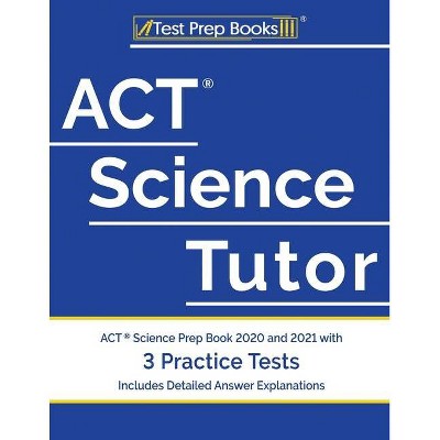 ACT Science Tutor - by  Test Prep Books (Paperback)