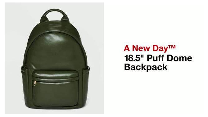18.5" Puff Dome Backpack - A New Day™, 2 of 9, play video