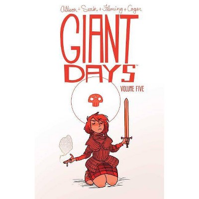 Giant Days Vol. 5, 5 - by  John Allison (Paperback)