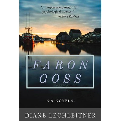 Faron Goss - by  Diane Lechleitner (Paperback)