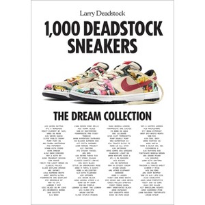 1,000 Deadstock Sneakers - by  Larry Deadstock (Hardcover) - 1 of 1