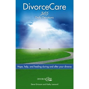 Divorce Care - by  Steve Grissom & Kathy Leonard (Paperback) - 1 of 1