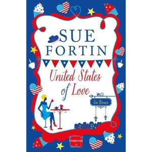 United States of Love - (Harperimpulse Contemporary Romance) by  Sue Fortin (Paperback) - 1 of 1
