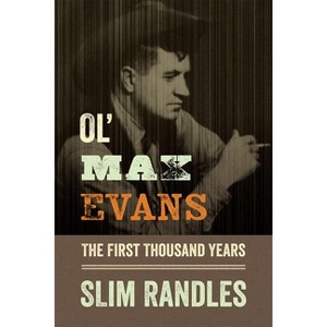 Ol' Max Evans - by Slim Randles - 1 of 1