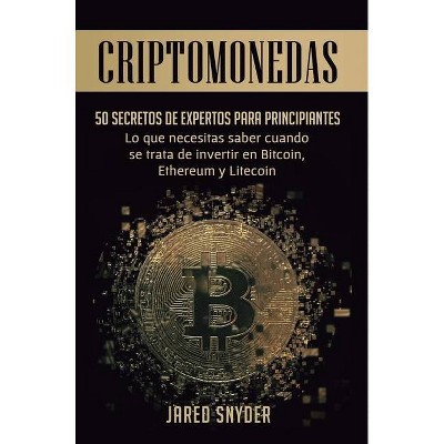 Criptomonedas - by  Jared Snyder (Hardcover)