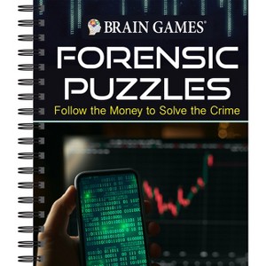 Brain Games - Forensic Puzzles - by  Publications International Ltd & Brain Games (Spiral Bound) - 1 of 1