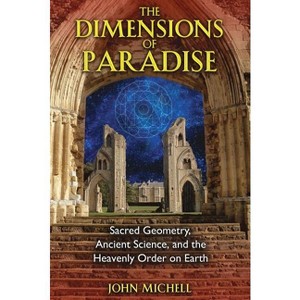 The Dimensions of Paradise - 3rd Edition by  John Michell (Paperback) - 1 of 1