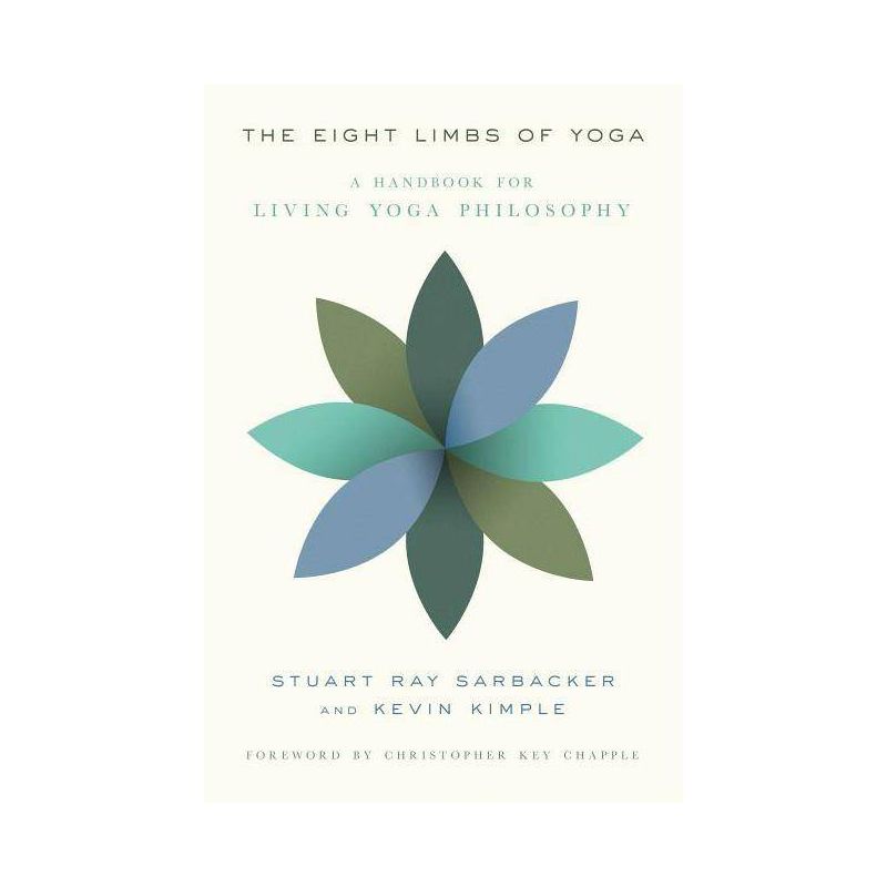 The Eight Limbs of Yoga - by  Stuart Ray Sarbacker & Kevin Kimple (Paperback), 1 of 2