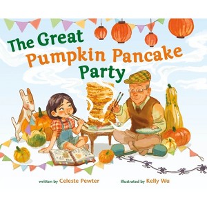 The Great Pumpkin Pancake Party - by  Celeste Pewter (Hardcover) - 1 of 1
