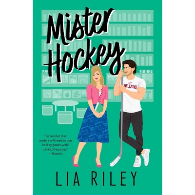 Mister Hockey - by Riley, Lia (Paperback)