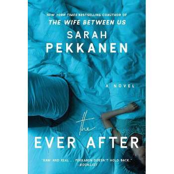 Ever After - By Sarah Pekkanen ( Paperback )