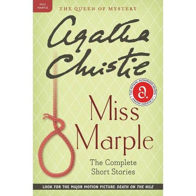 Miss Marple: The Complete Short Stories - (Miss Marple Mysteries) by  Agatha Christie (Paperback)