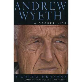 Andrew Wyeth - by  Richard Meryman (Paperback)