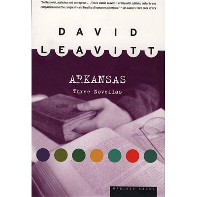 Arkansas - by  David Leavitt (Paperback)