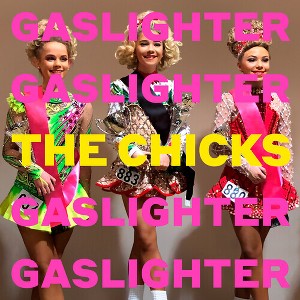 The Chicks - Gaslighter (Vinyl) - 1 of 1