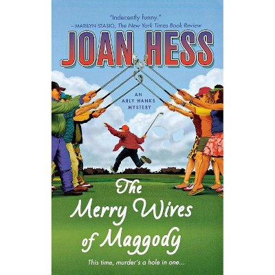 The Merry Wives of Maggody - (Arly Hanks Mystery) by  Joan Hess (Paperback)