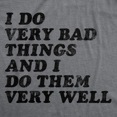 Мужские футболки Crazy Dog T-Shirts, Inc. Mens Funny T Shirts I Do Very Bad Things and I Do Them Well Sarcastic Tee for Men - Crazy Dog Men's T Shirt With Sarcastic Sayings Dark Grey S — фото 2