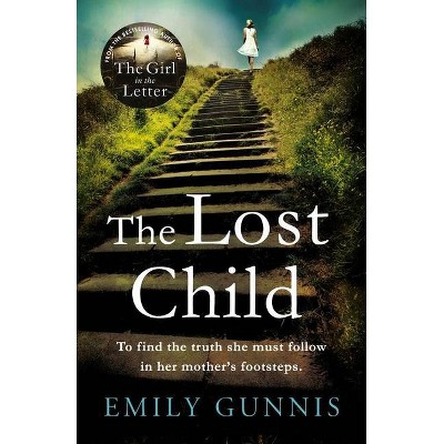 The Lost Child - by  Emily Gunnis (Paperback)