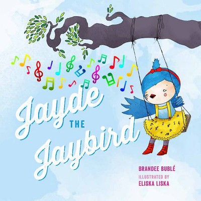 Jayde the Jaybird - (One of a Kind) by  Brandee Buble (Hardcover)