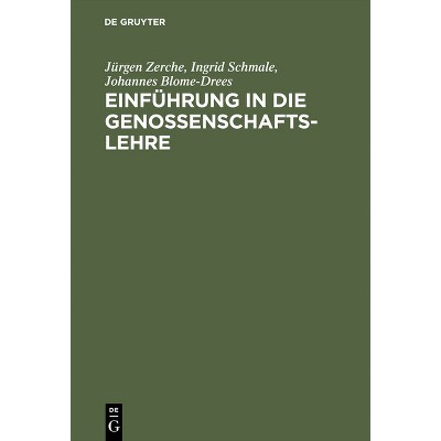 Einführung in die Genossenschaftslehre - by  Jürgen Zerche & Ingrid Schmale & Johannes Blome-Drees (Hardcover)