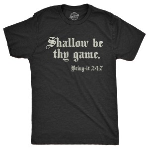 Mens Funny T Shirts Shallow Be Thy Game Bring It On Sarcastic Graphic Novelty Tee For Men - Crazy Dog Men's T Shirt - 1 of 4