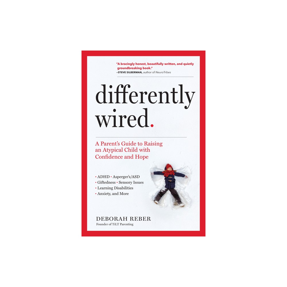 Differently Wired - by Deborah Reber (Paperback)