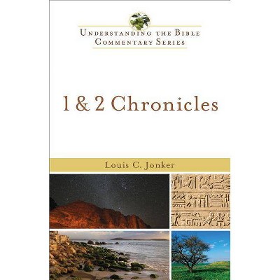 1 & 2 Chronicles - (Understanding the Bible Commentary) by  Louis C Jonker (Paperback)