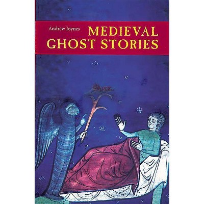 Medieval Ghost Stories - by  Andrew Joynes (Paperback)