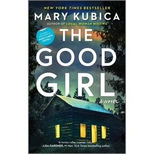 The Good Girl - by  Mary Kubica (Paperback) - 1 of 1