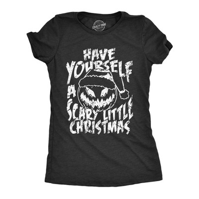 Womens Have Yourself A Scary Little Christmas T Shirt Funny Scary Xmas Pumpkin Tee For Ladies - Crazy Dog Women's T Shirt