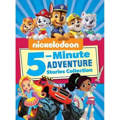 Nickelodeon 5-minute Adventure Stories -  (Nickelodeon) by Hollis James (Hardcover)