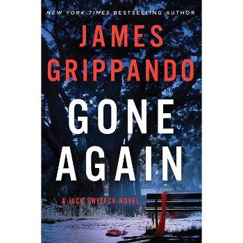 Gone Again - (Jack Swyteck) by  James Grippando (Hardcover)