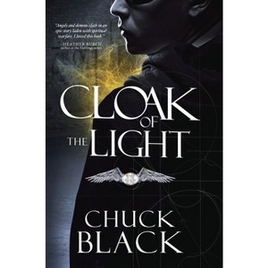 Cloak of the Light - (Wars of the Realm) by  Chuck Black (Paperback) - 1 of 1