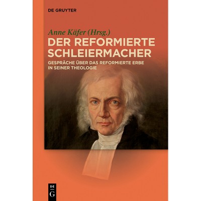 Der reformierte Schleiermacher - by  Anne Käfer (Paperback)
