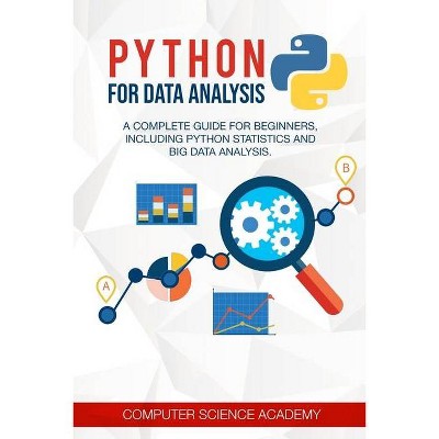 Python for Data Analysis - by  Computer Science Academy (Paperback)