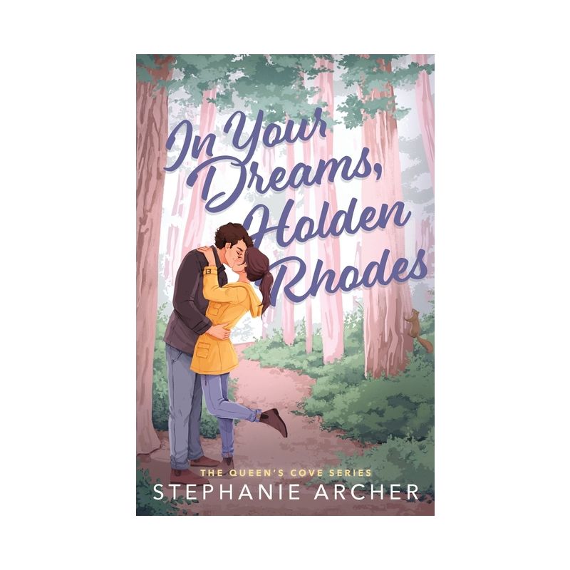 In Your Dreams, Holden Rhodes - by  Stephanie Archer (Paperback), 1 of 2